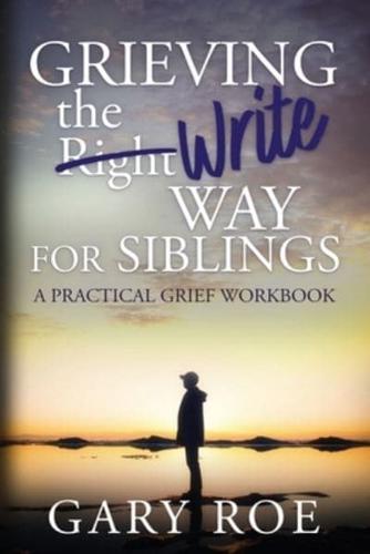 Grieving the Write Way for Siblings