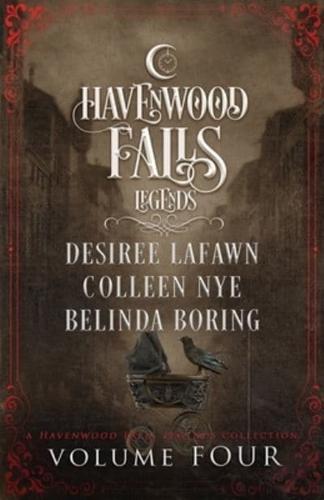 Legends of Havenwood Falls Volume Four