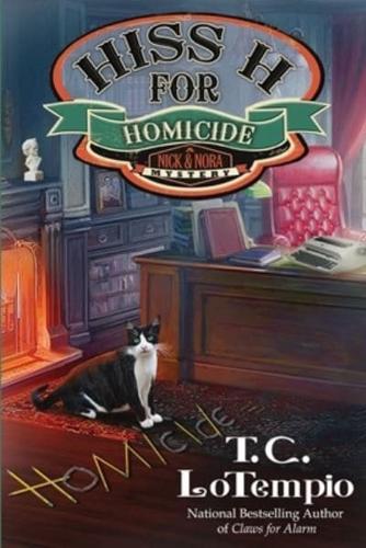 Hiss H for Homicide