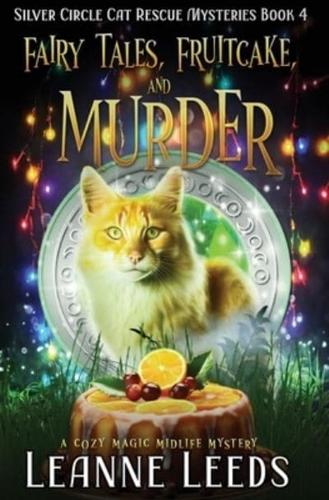 Fairy Tales, Fruitcake, and Murder