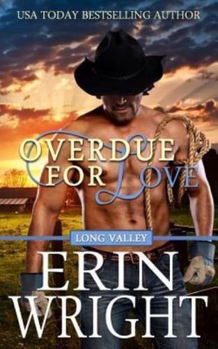 Overdue for Love: A Long Valley Romance Novella
