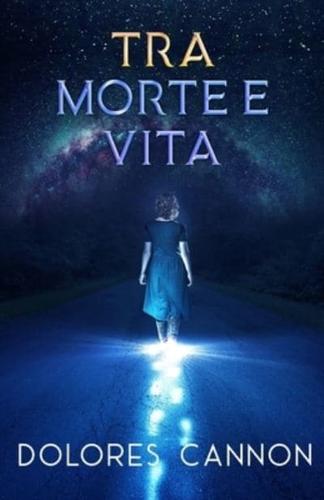 Tra Morte e Vita