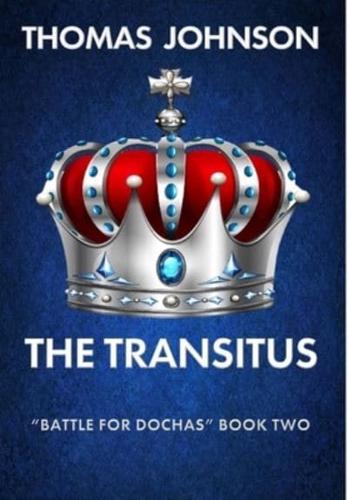 The Transitus : Battle for Dochas #2