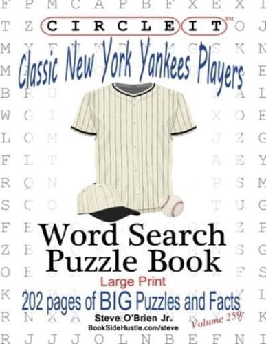Circle It, Classic New York Yankees Players, Word Search, Puzzle Book