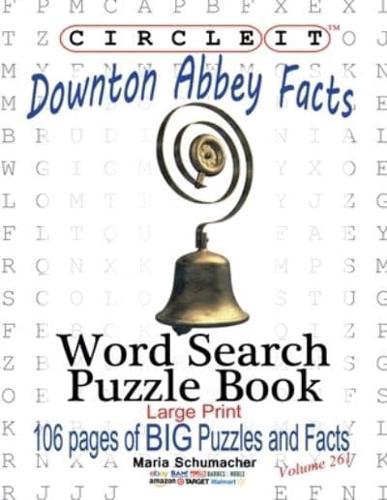 Circle It, Downton Abbey Facts, Word Search, Puzzle Book