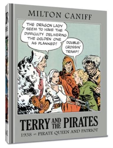 Terry and the Pirates Vol. 4 1938, Pirate Queen and Patriot