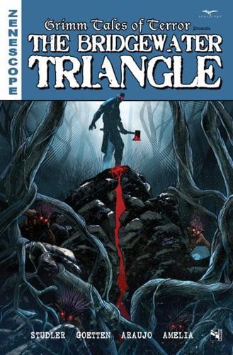 Grimm Tales of Terror. The Bridgewater Triangle