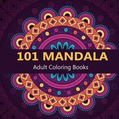 101 Mandalas : Adult Coloring Book