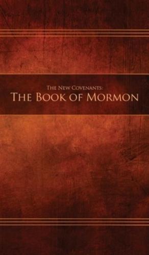 The New Covenants, Book 2 - The Book of Mormon: Restoration Edition Hardcover, 5 x 8 in. Small Print