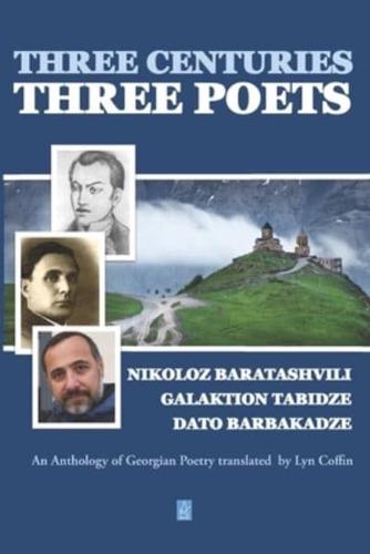 Three Centuries - Three Poets