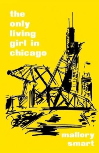 The Only Living Girl in Chicago