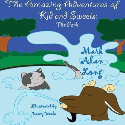 The Amazing Adventures of Kid & Sweets:  The Park