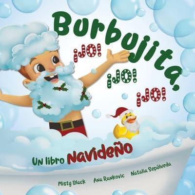 Burbujita, ¡Jo! ¡Jo! ¡Jo!: Un libro navideño