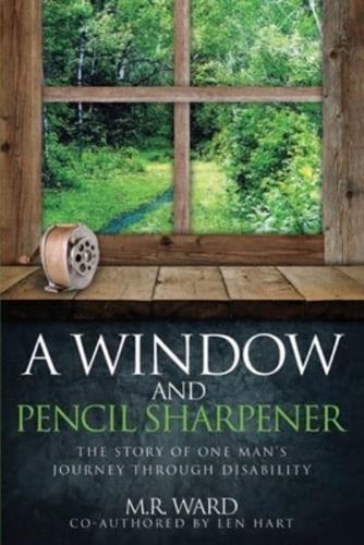 A Window and a Pencil Sharpener