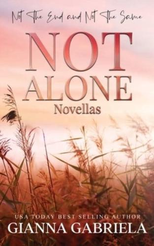 Not Alone Novellas