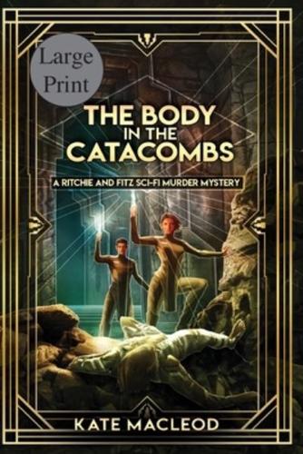 The Body at the Catacombs: A Ritchie and Fitz Sci-Fi Murder Mystery