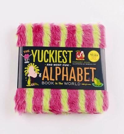 The Yuckiest -- And Most Fun! -- Alphabet Book in the World