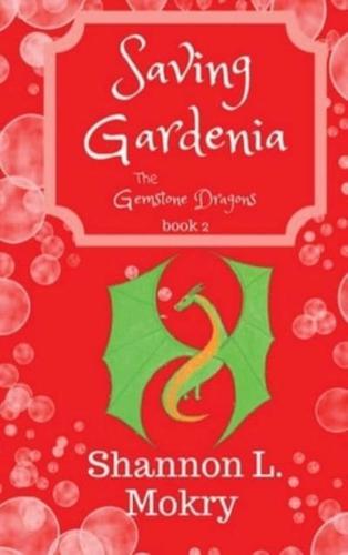 Saving Gardenia