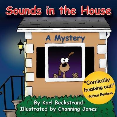 Sounds in the House: A Mystery