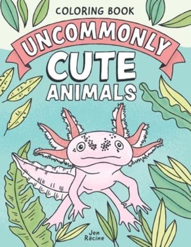 Uncommonly Cute Animals Coloring Book