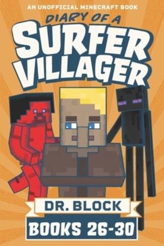 Diary of a Surfer Villager, Books 26-30: (a collection of unofficial Minecraft books)