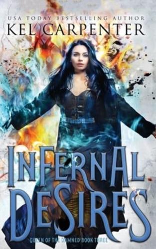 Infernal Desires: Queen of the Damned Book Three
