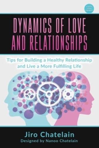 Dynamics of Love and Relationships