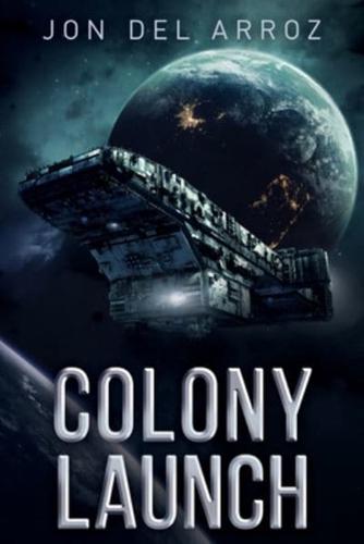Colony Launch