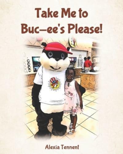 Take Me to Buc-Ee's Please!