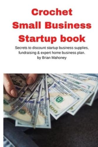 Crochet  Small Business Startup book