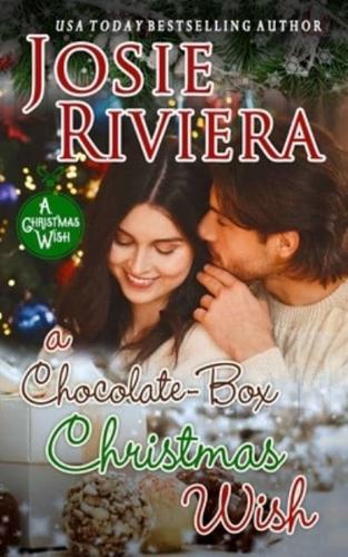 A Chocolate-Box Christmas Wish: (Chocolate-Box Series Book 5)