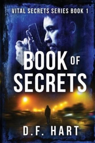 Book Of Secrets: Vital Secrets, Book One - Large Print