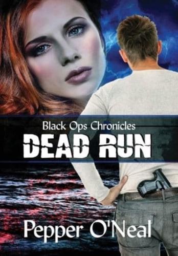 Black Ops Chronicles: Dead Run ~ Revised Edition