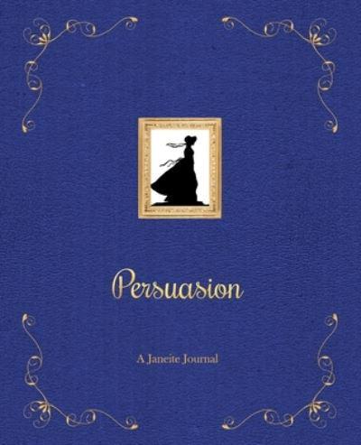A Janeite Journal (Persuasion) (#2)