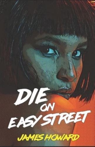 Die on Easy Street