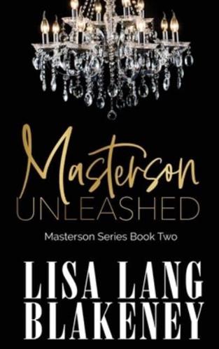 Masterson Unleashed