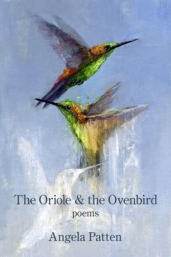The Oriole & The Ovenbird