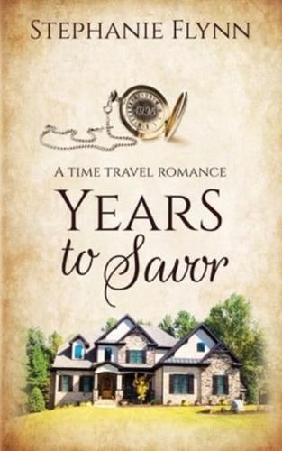 Years to Savor: A Time Travel Romance