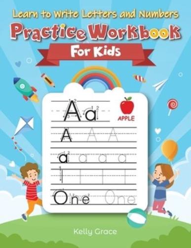 Learn to Write Letters and Numbers Practice Workbook for Kids