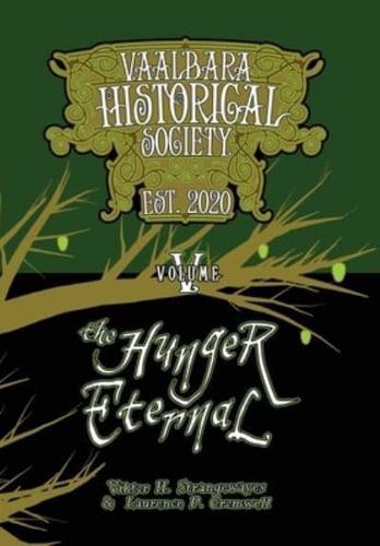 The Hunger Eternal: Vaal'bara Historical Society - Volume V