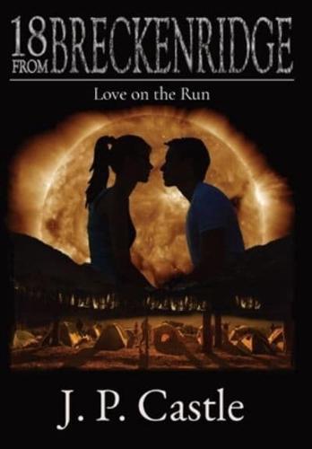 18 From  Breckenridge: Love on the Run