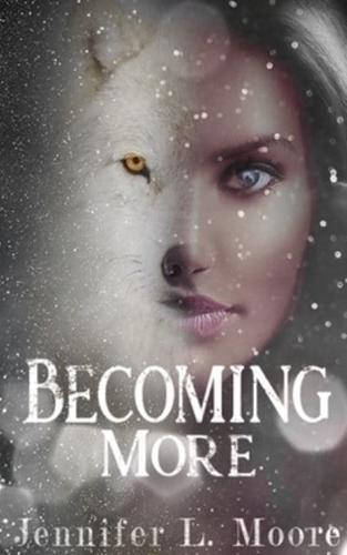 Becoming More: (Becoming: Book 2)