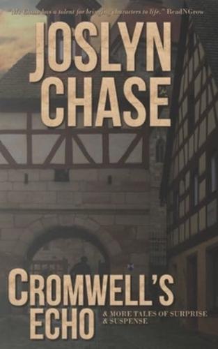 Cromwell's Echo: & More Tales of Surprise & Suspense