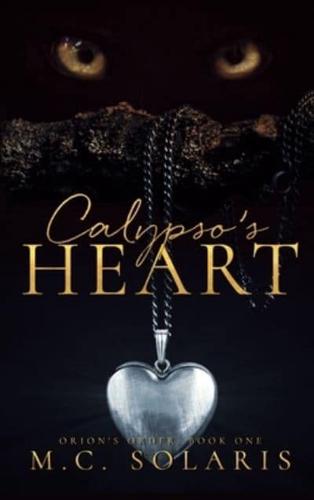 Calypso's Heart: An Orion's Order Novel
