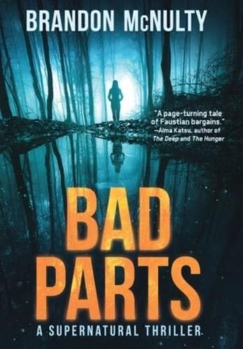 Bad Parts: A Supernatural Thriller