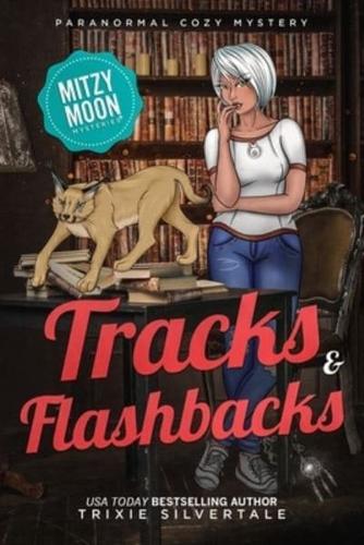 Tracks and Flashbacks: Paranormal Cozy Mystery