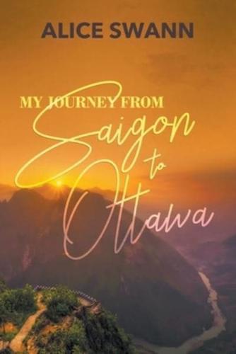 My Journey From Saigon to Ottawa