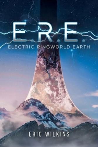 E.R.E.: Electric Ringworld Earth