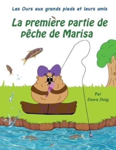 La premiere partie de peche de Marisa: A Big Shoe Bears and Friends Adventure