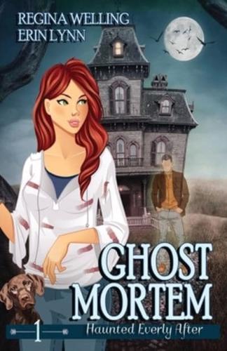 Ghost Mortem: A Ghost Cozy Mystery Series